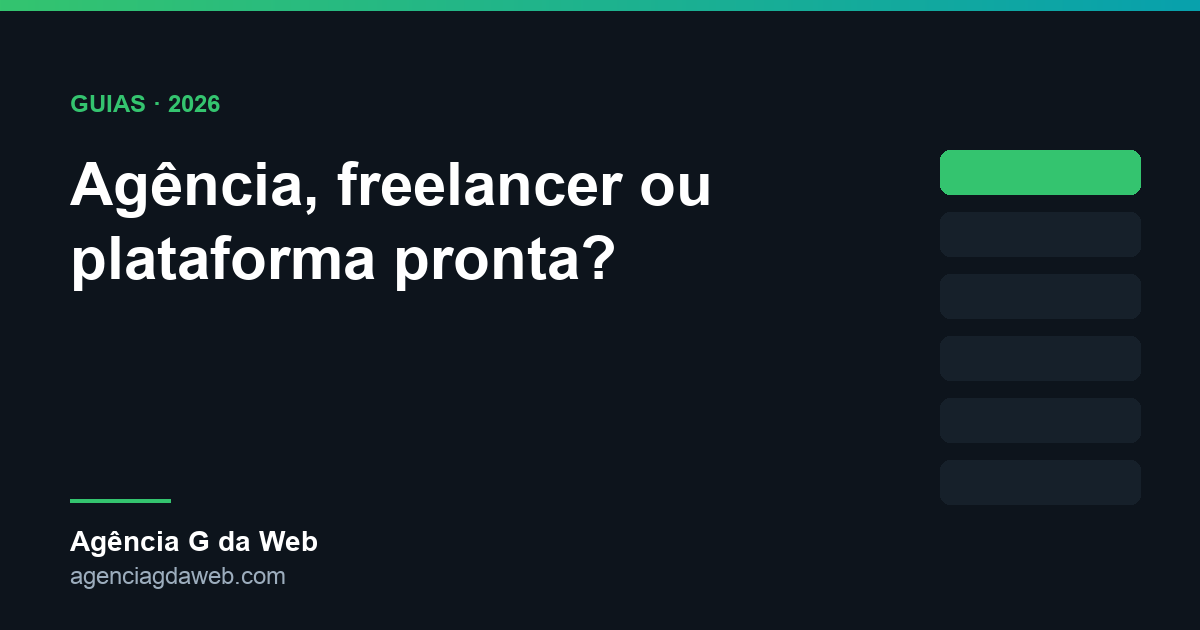 Agência, freelancer ou plataforma pronta: comparativo para o site da empresa