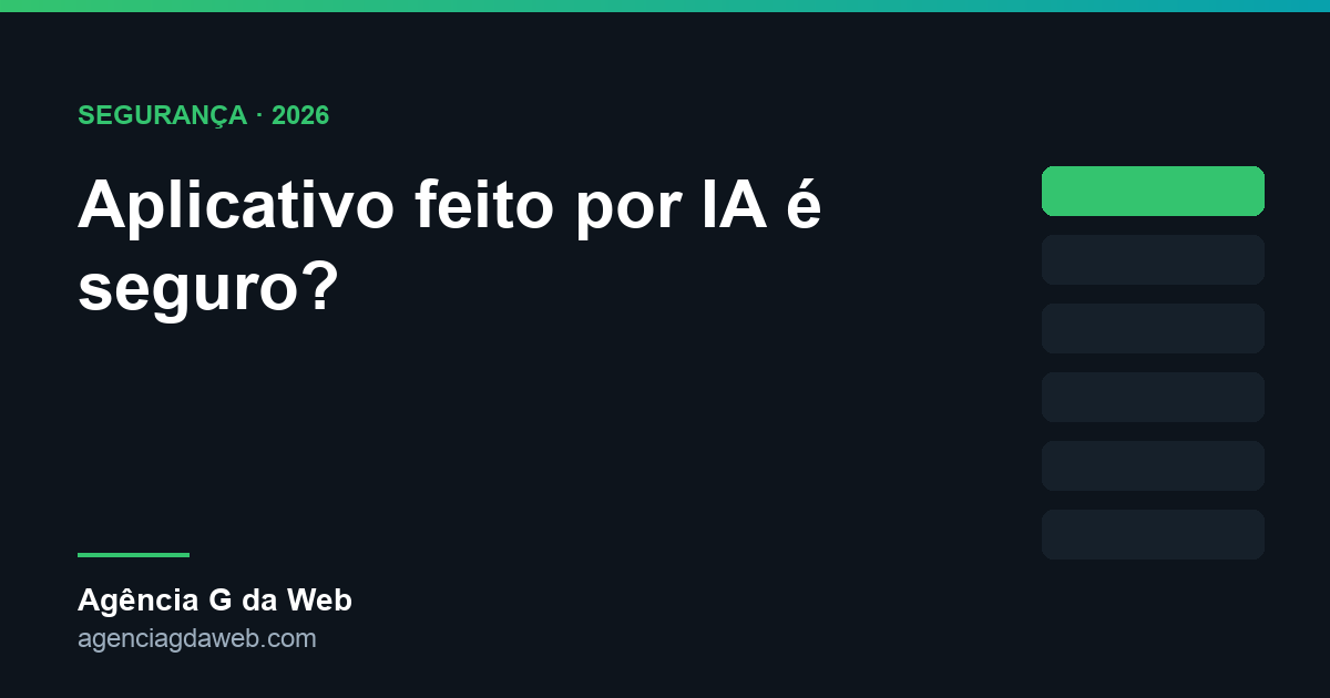 Checklist de segurança para revisar aplicativos gerados por inteligência artificial